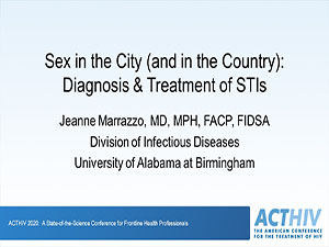Best of ACTHIV 2020: Sex in the City (and in the Country): Diagnosis & Treatment of STIs